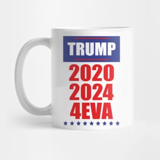 Trump 2020 2024 4eva Mug